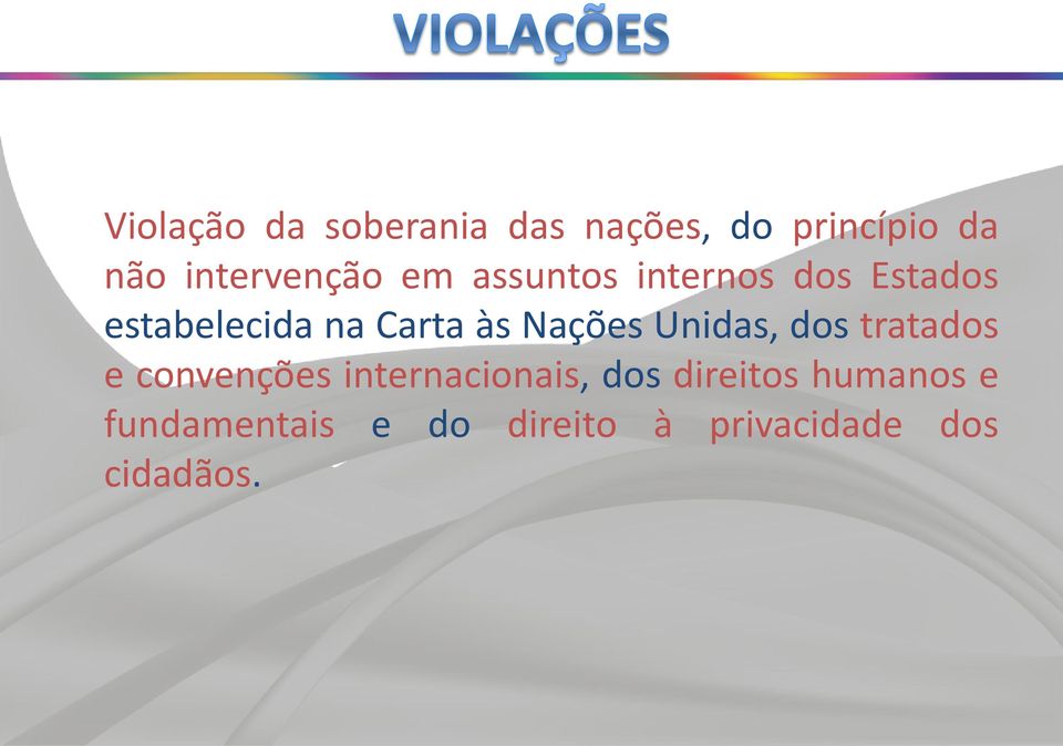 Carta às Nações Unidas, dos tratados e convenções