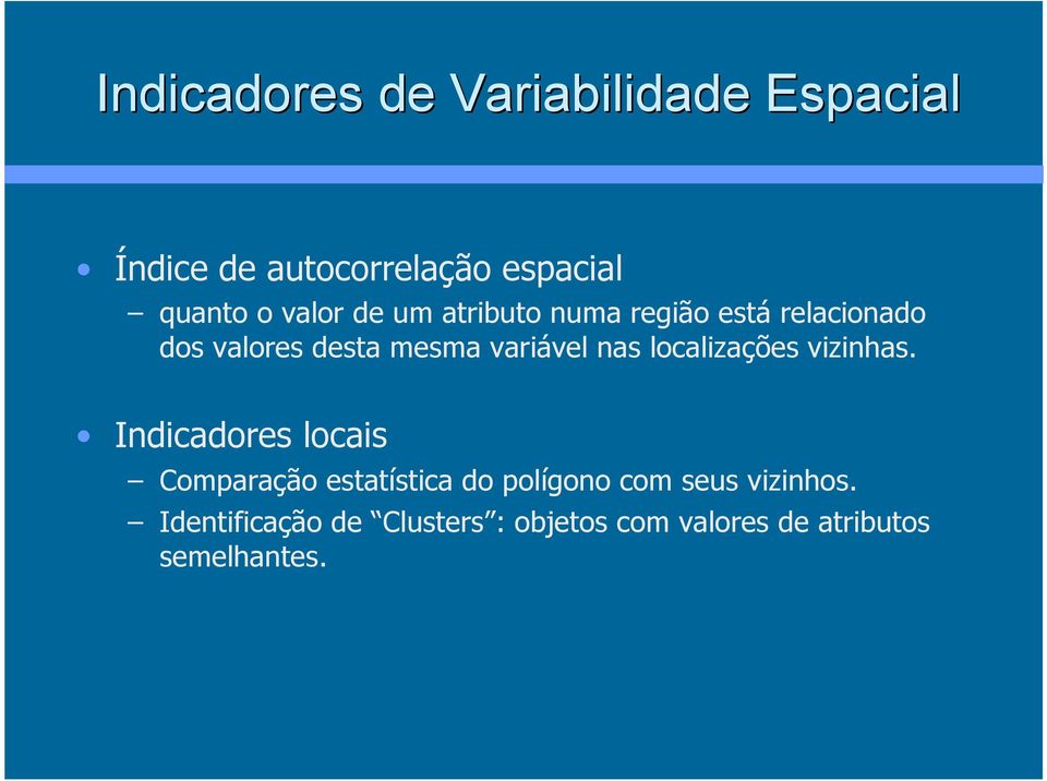 nas localizações vizinhas.