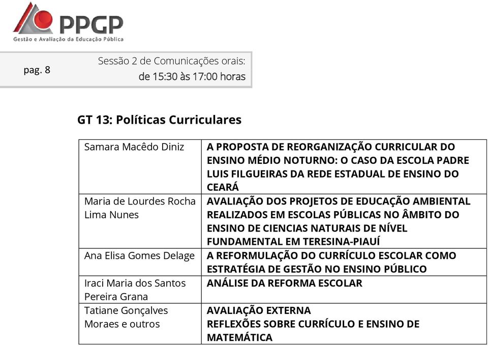 ESTADUAL DE ENSINO DO CEARÁ AVALIAÇÃO DOS PROJETOS DE EDUCAÇÃO AMBIENTAL REALIZADOS EM ESCOLAS PÚBLICAS NO ÂMBITO DO ENSINO DE CIENCIAS NATURAIS DE NÍVEL FUNDAMENTAL EM