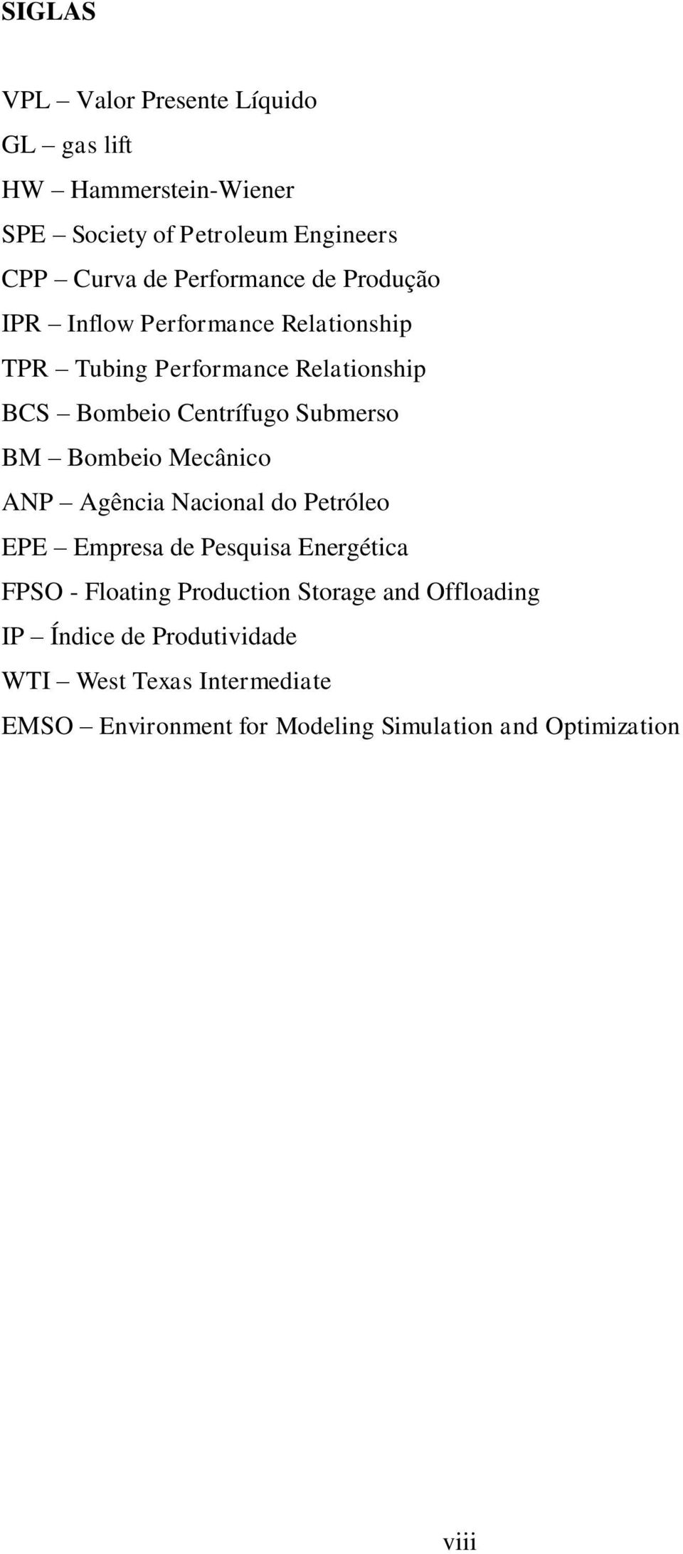 Submerso BM Bombeio Mecânico ANP Agência Nacional do Petróleo EPE Empresa de Pesquisa Energética FPSO - Floating Production