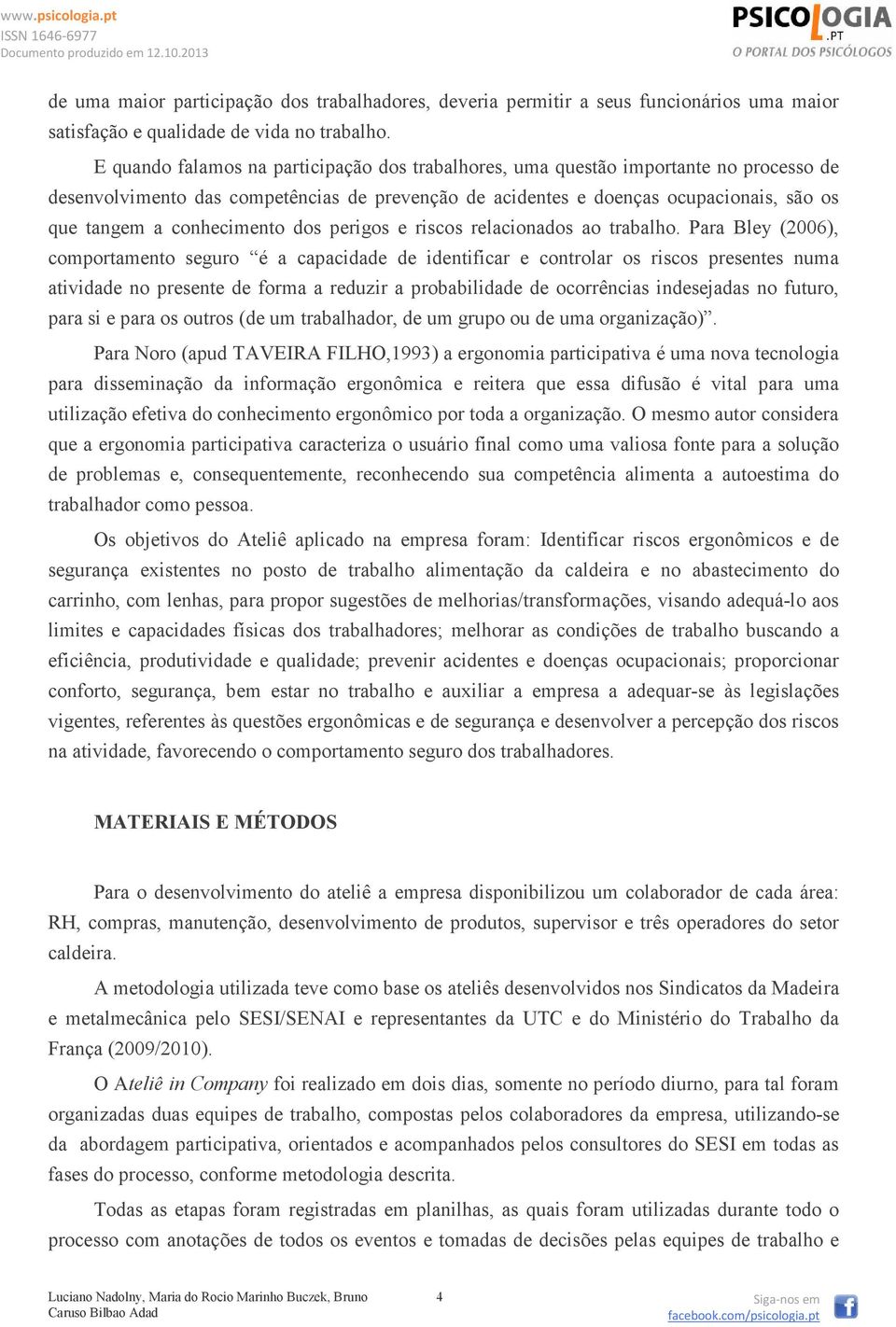 conhecimento dos perigos e riscos relacionados ao trabalho.