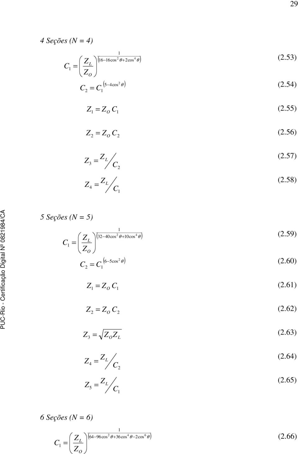 58 5 Seções ( 5 4 ( 3 4cos θ cos θ ( 6 5cos θ O (.59 (.