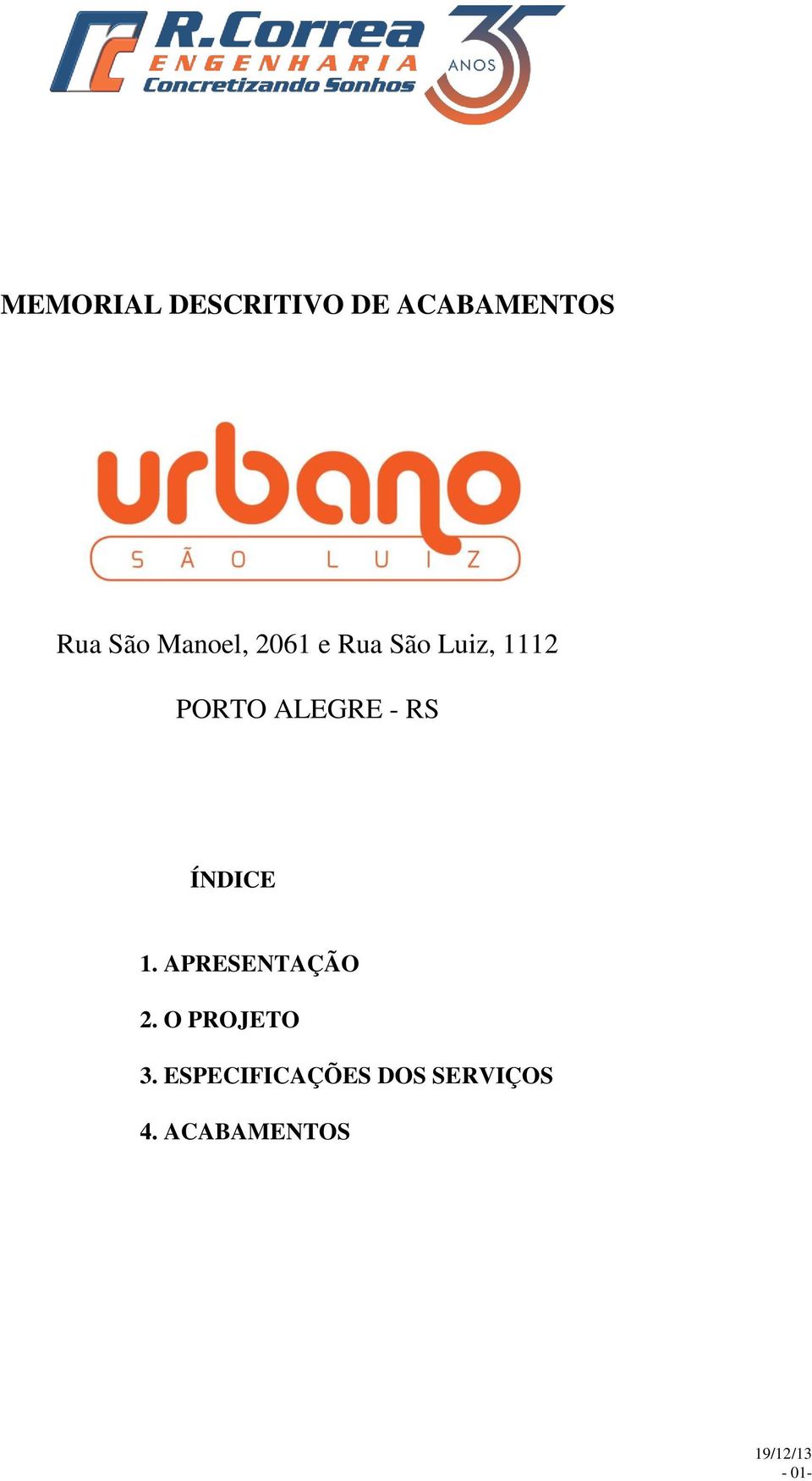 ALEGRE - RS ÍNDICE 1. APRESENTAÇÃO 2.