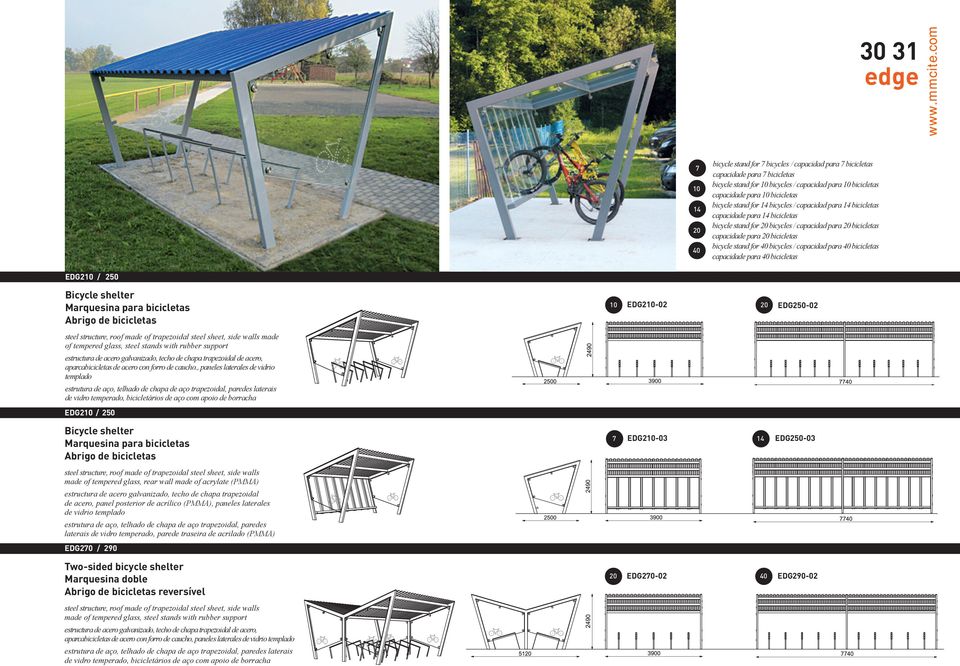 bicycle stand for 40 bicycles / capacidad para 40 bicicletas capacidade para 40 bicicletas EDG210 / 250 steel structure, roof made of trapezoidal steel sheet, side walls made of tempered glass, steel