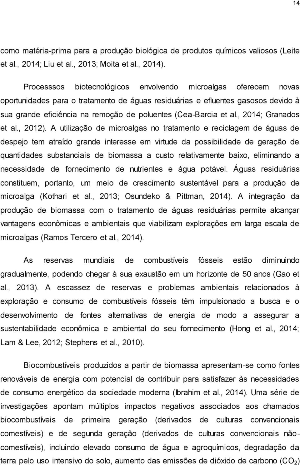 (Cea-Barcia et al., 2014; Granados et al., 2012).