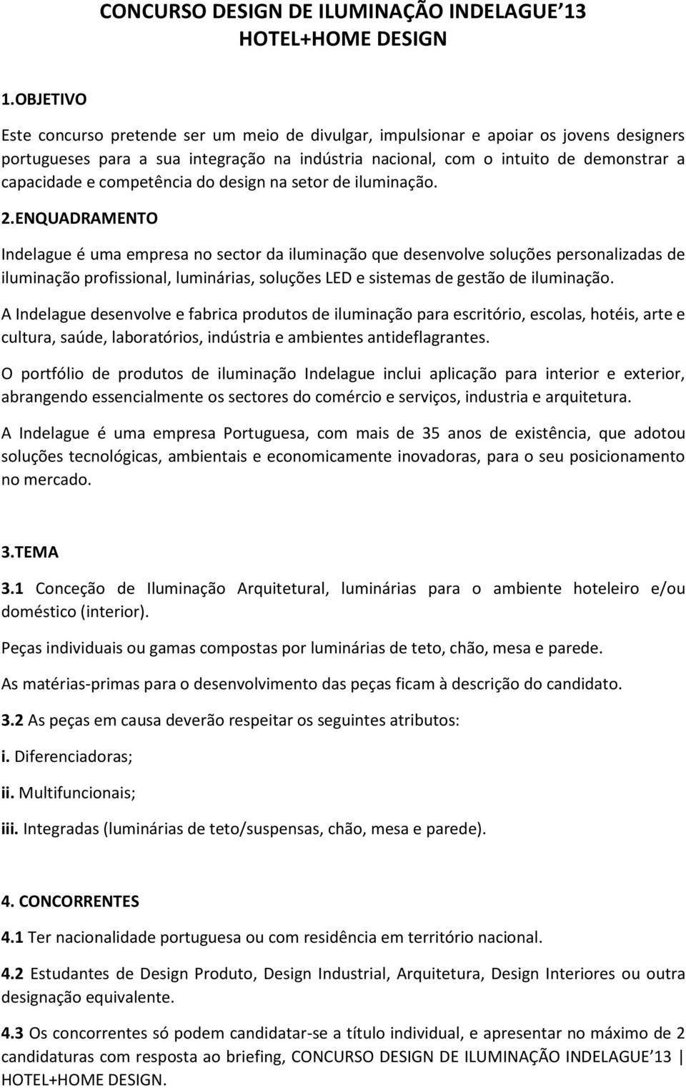 competência do design na setor de iluminação. 2.