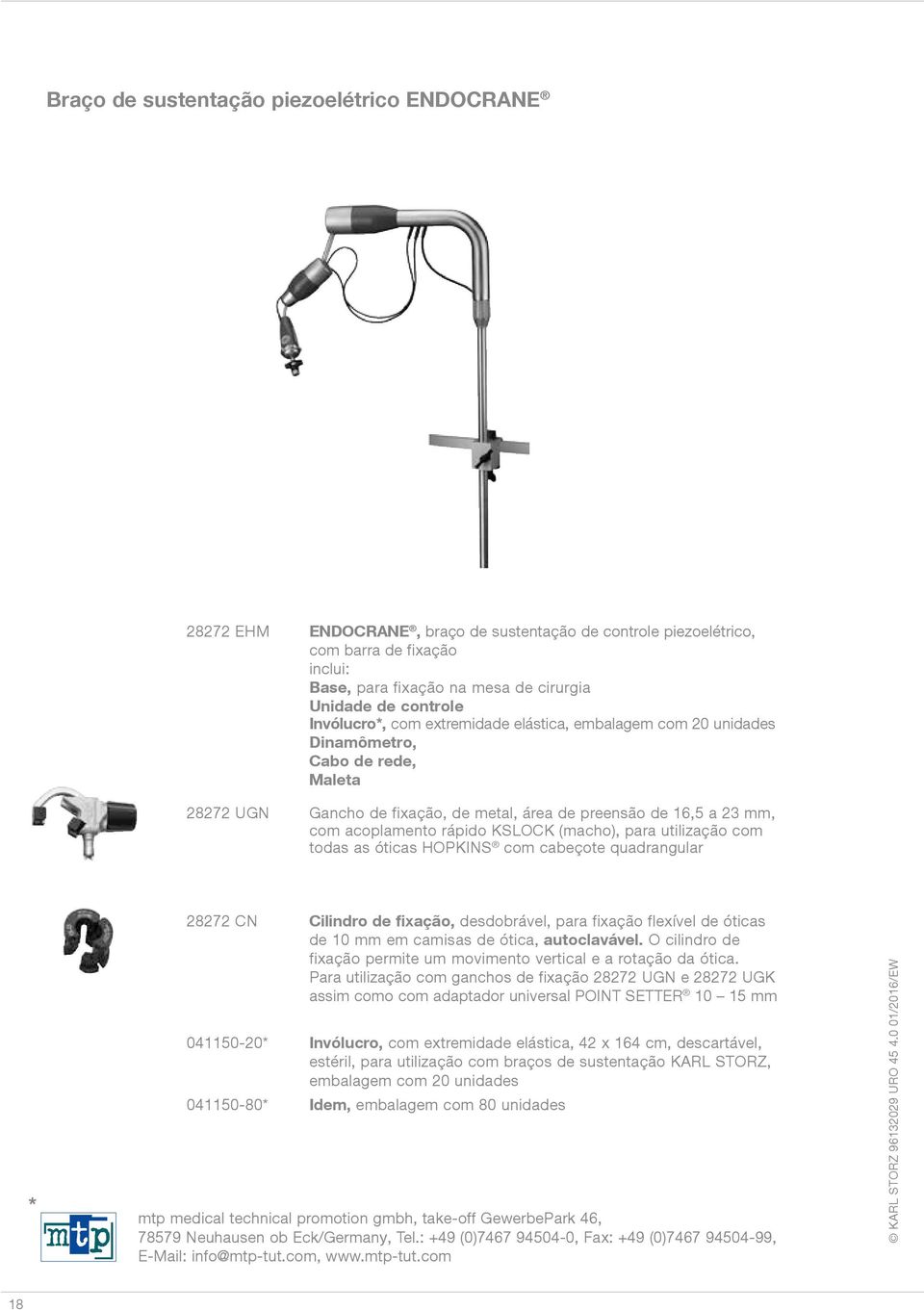 rápido KSLOCK (macho), para utilização com todas as óticas HOPKINS com cabeçote quadrangular * 28272 CN Cilindro de fixação, desdobrável, para fixação flexível de óticas de 10 mm em camisas de ótica,