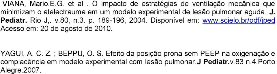 pulmonar aguda. J. Pediatr. Rio J,. v.80, n.3. p. 189-196, 2004. Disponível em: www.scielo.