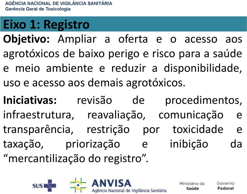 Iniciativas: revisão de procedimentos, infraestrutura, reavaliação, comunicação e