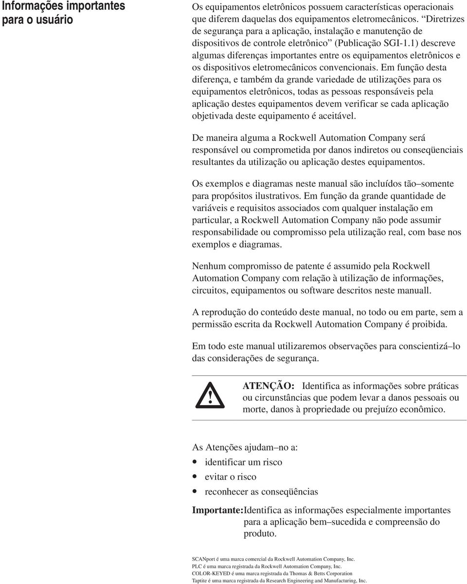 1) descreve algumas diferenças importantes entre os equipamentos eletrônicos e os dispositivos eletromecânicos convencionais.