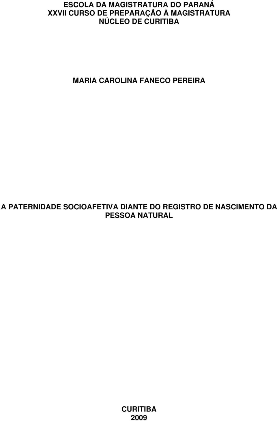 CAROLINA FANECO PEREIRA A PATERNIDADE SOCIOAFETIVA