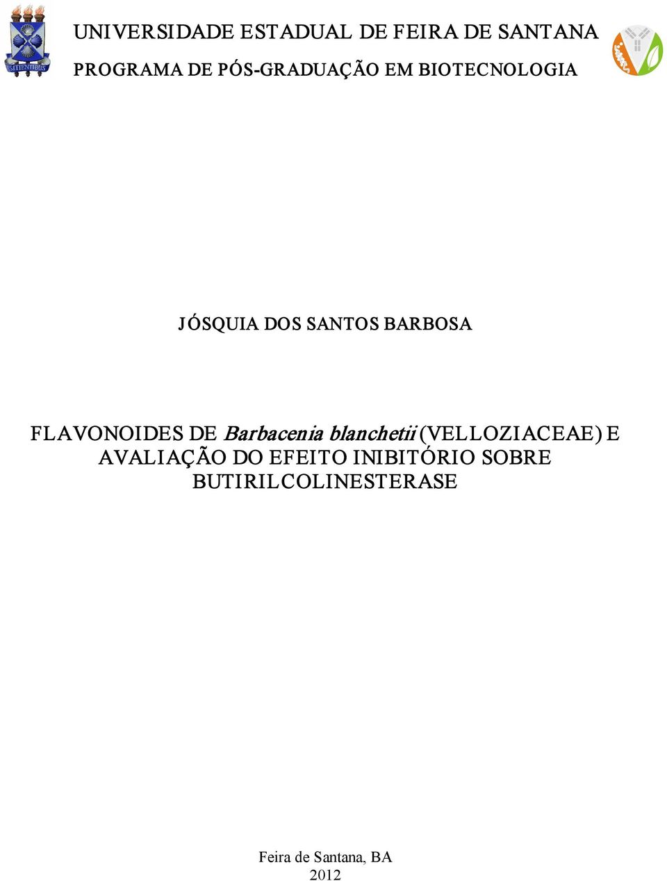 FLAVONOIDES DE Barbacenia blanchetii (VELLOZIACEAE) E