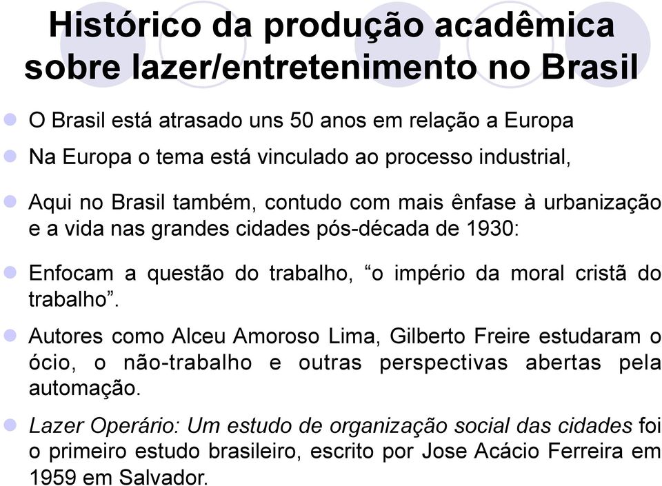 trabalho, o império da moral cristã do trabalho.