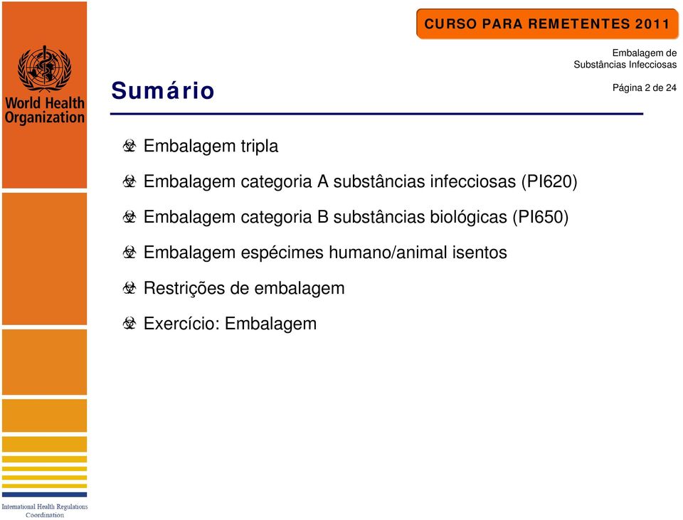 categoria B substâncias biológicas (PI650) Embalagem