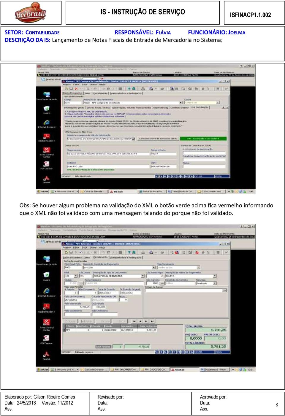 XML não foi validado com uma mensagem falando do