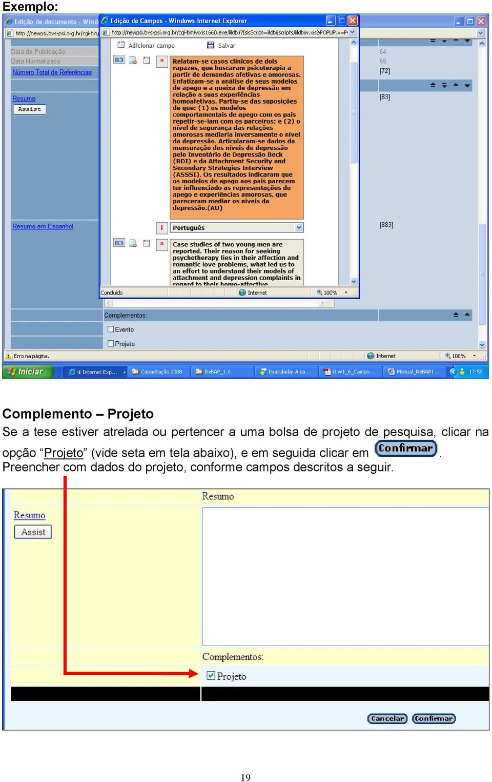 Projeto (vide seta em tela abaixo), e em seguida clicar em.