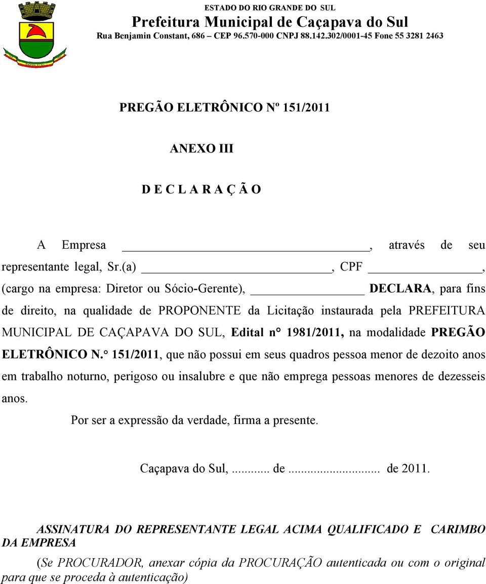 1981/2011, na modalidade PREGÃO ELETRÔNICO N.