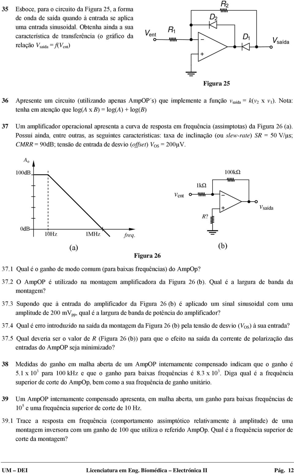 implemente a função v saída = k(v 2 x v 1 ).