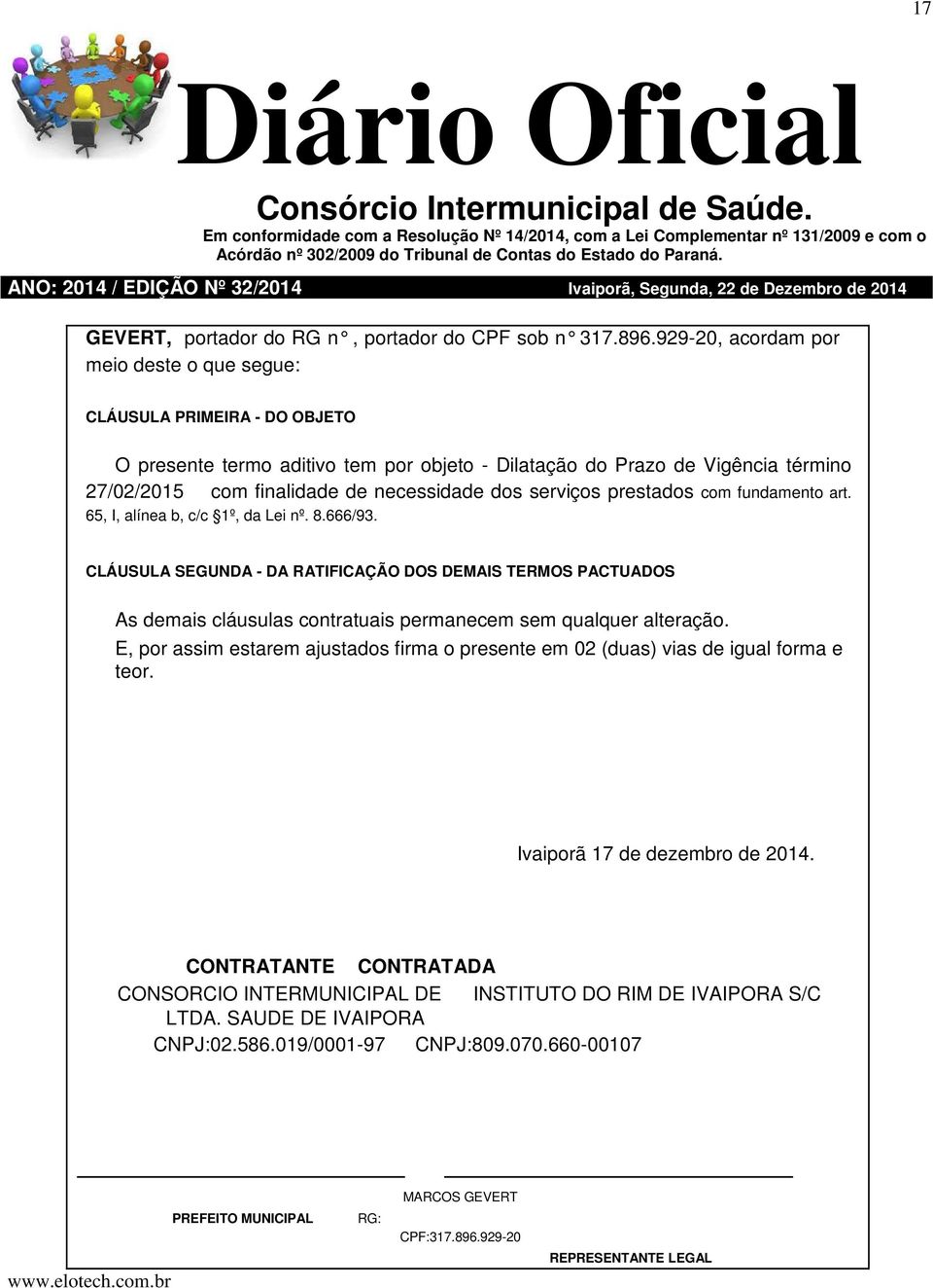 INTERMUNICIPAL DE INSTITUTO DO RIM DE IVAIPORA S/C LTDA.