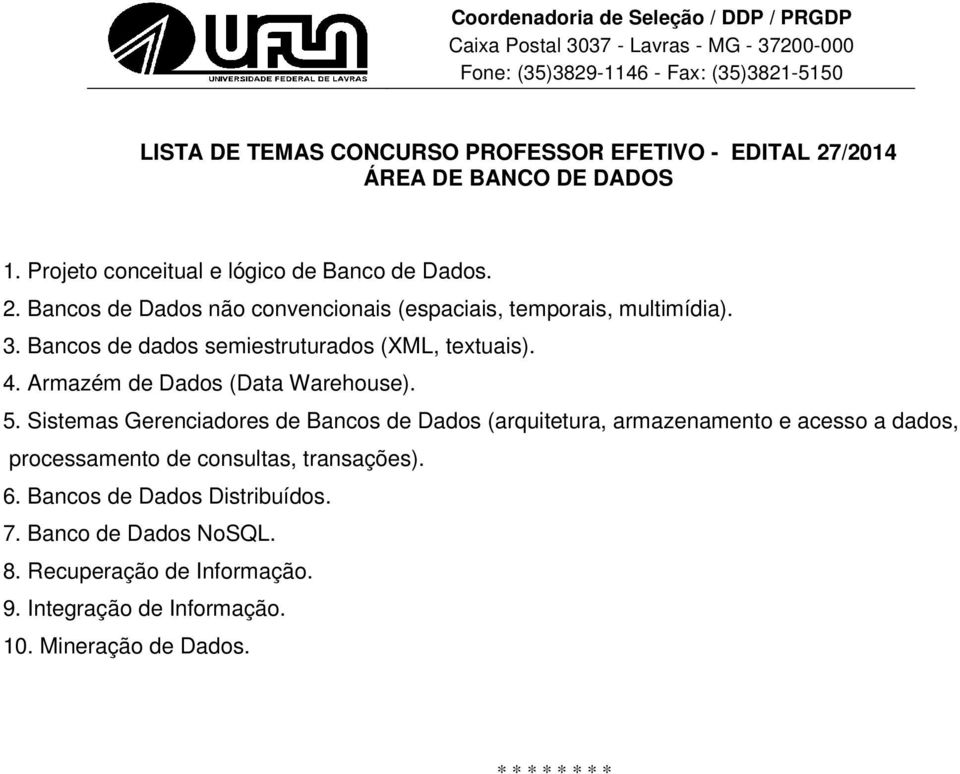 Armazém de Dados (Data Warehouse). 5.