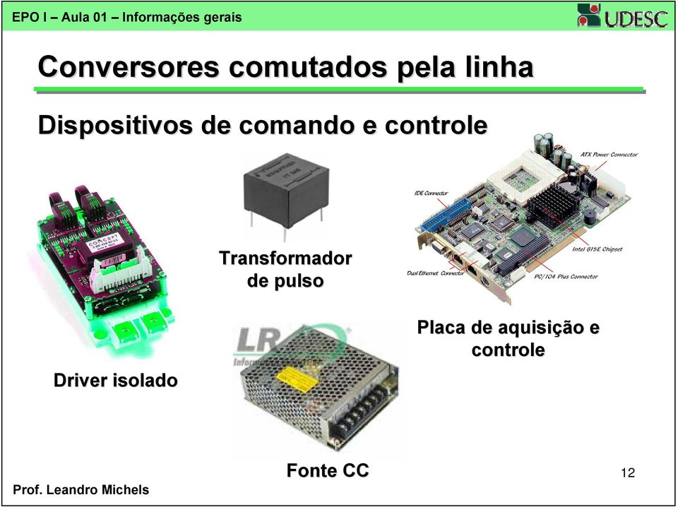 e controle Transformador de pulso Driver