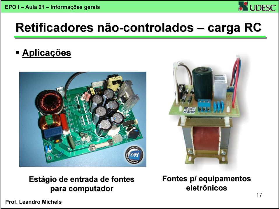 Aplicações Estágio de entrada de fontes