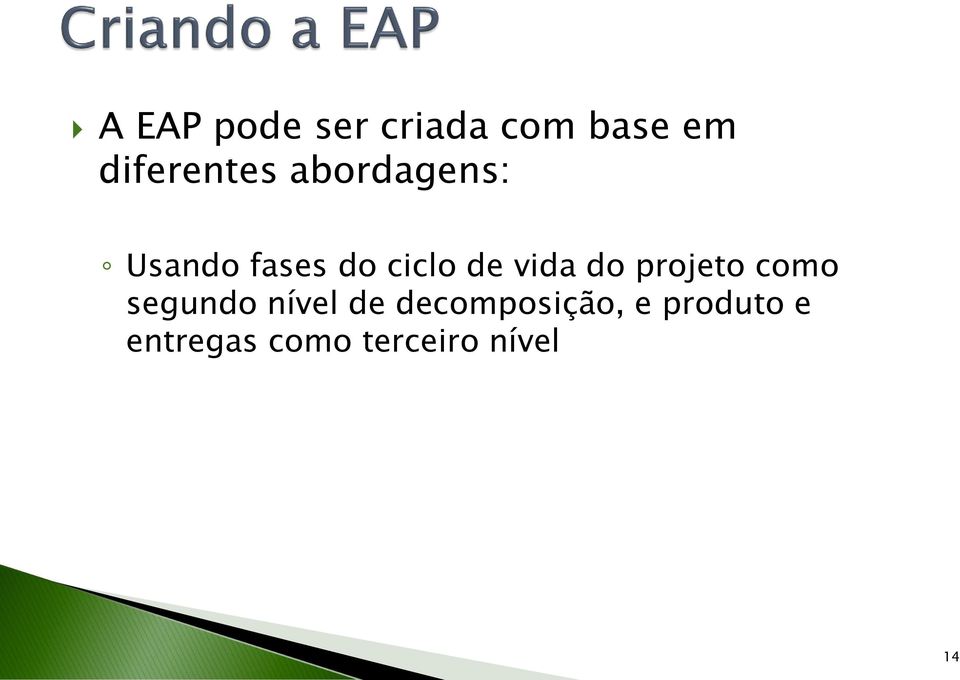 projeto como segundo nível de decomposição,