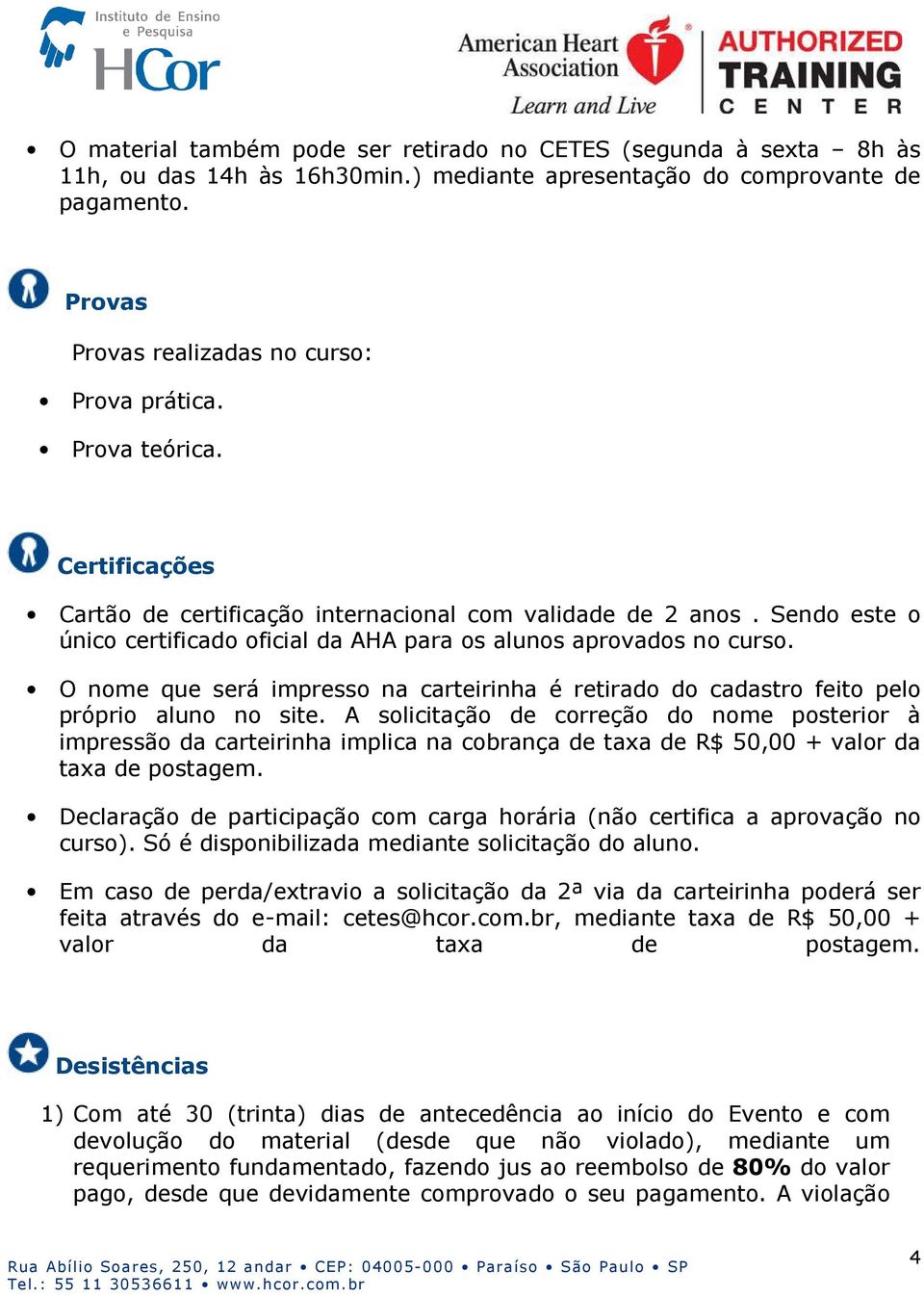 O nome que será impresso na carteirinha é retirado do cadastro feito pelo próprio aluno no site.