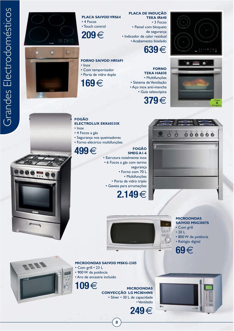 inox 6 Focos a gás com termo segurança Forno com 70 L Multifunções Porta de vidro triplo Gaveta para arrumações 2.