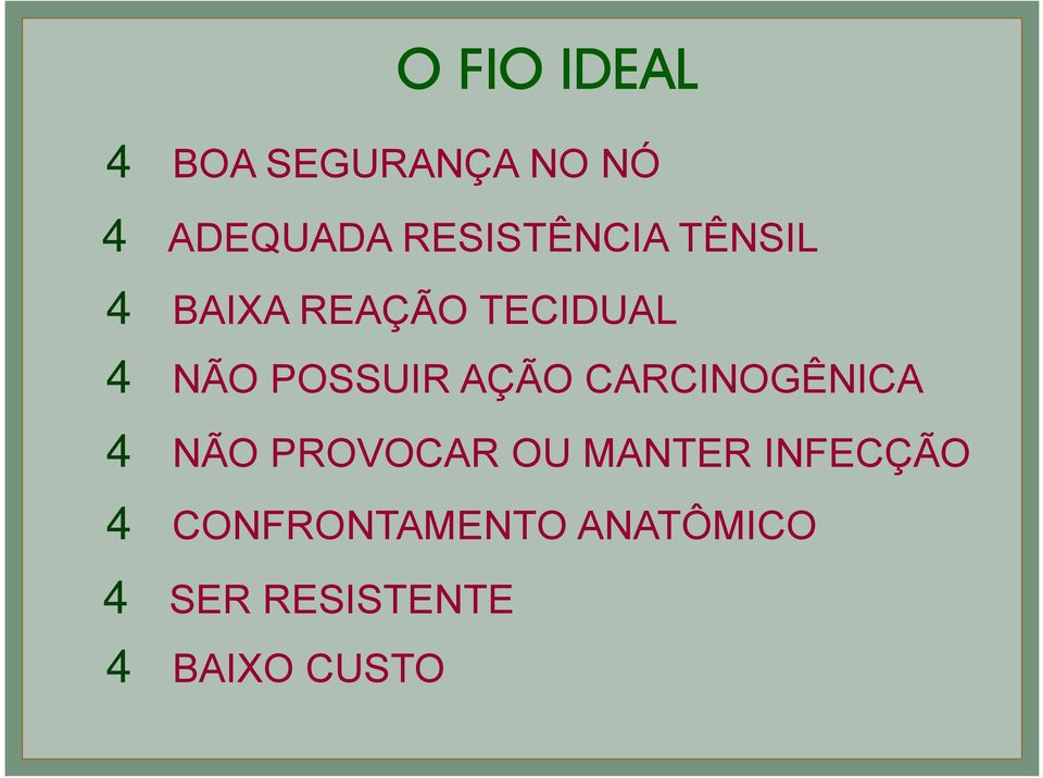 POSSUIR AÇÃO CARCINOGÊNICA 4 NÃO PROVOCAR OU MANTER