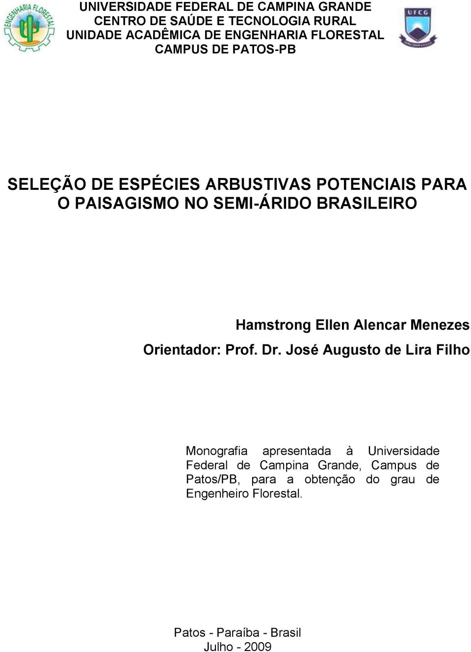 Ellen Alencar Menezes Orientador: Prof. Dr.