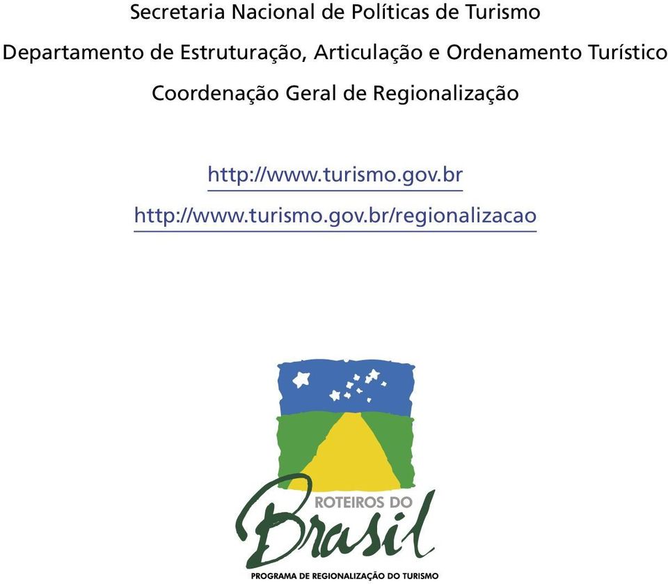 Ordenamento Turístico Coordenação Geral de