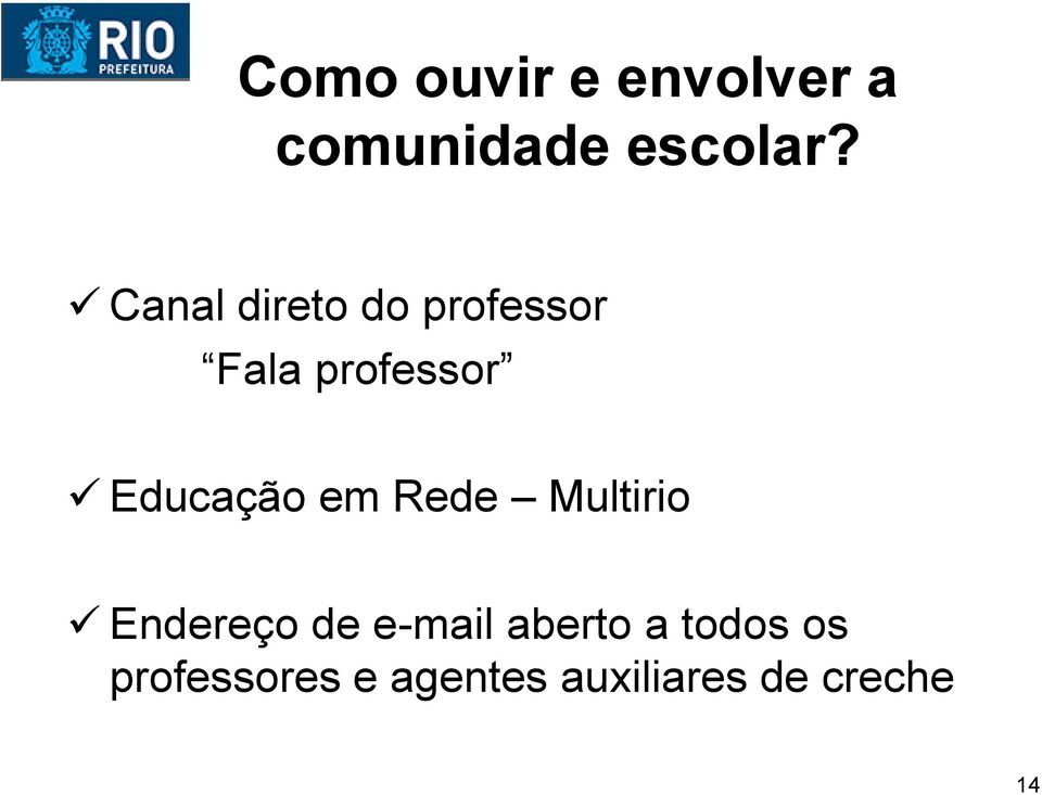 Educação em Rede Multirio Endereço de e-mail