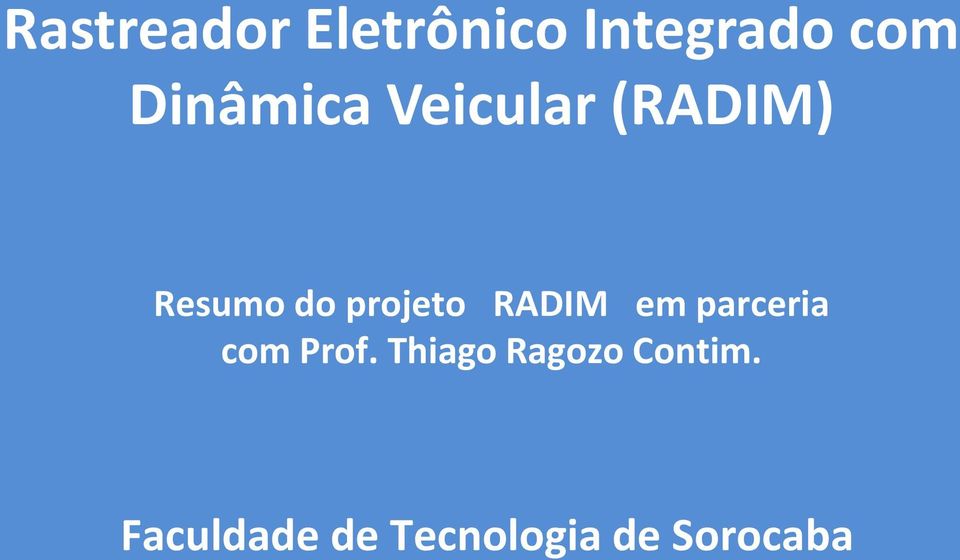 projeto RADIM em parceria com Prof.