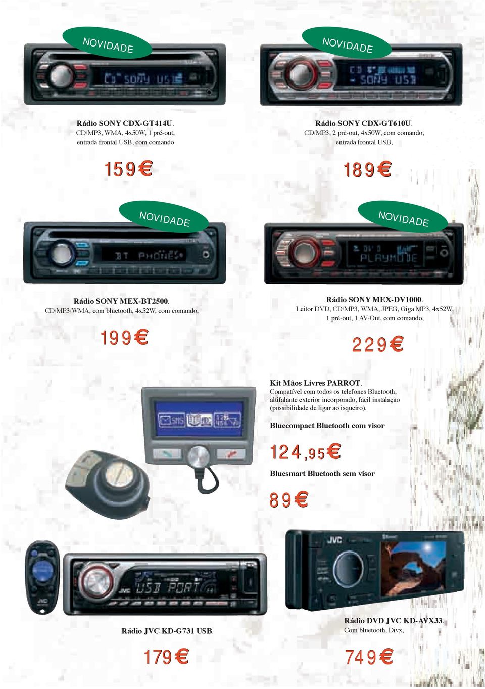 CD/MP3/WMA, com bluetooth, 4x52W, com comando, 199 Rádio SONY MEX-DV1000.