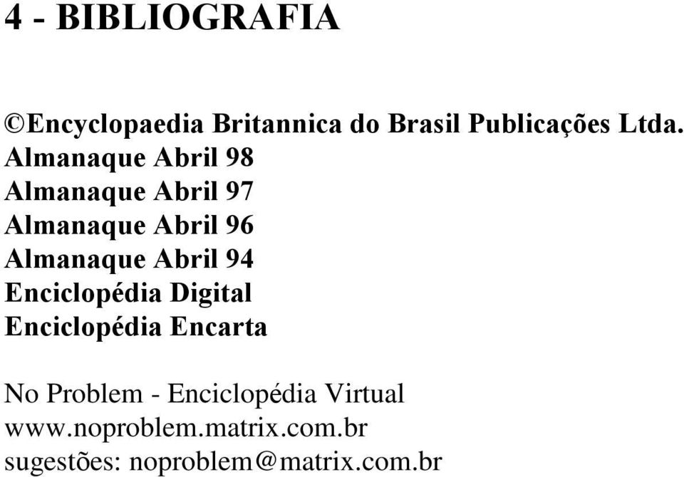 Abril 94 Enciclopédia Digital Enciclopédia Encarta No Problem -