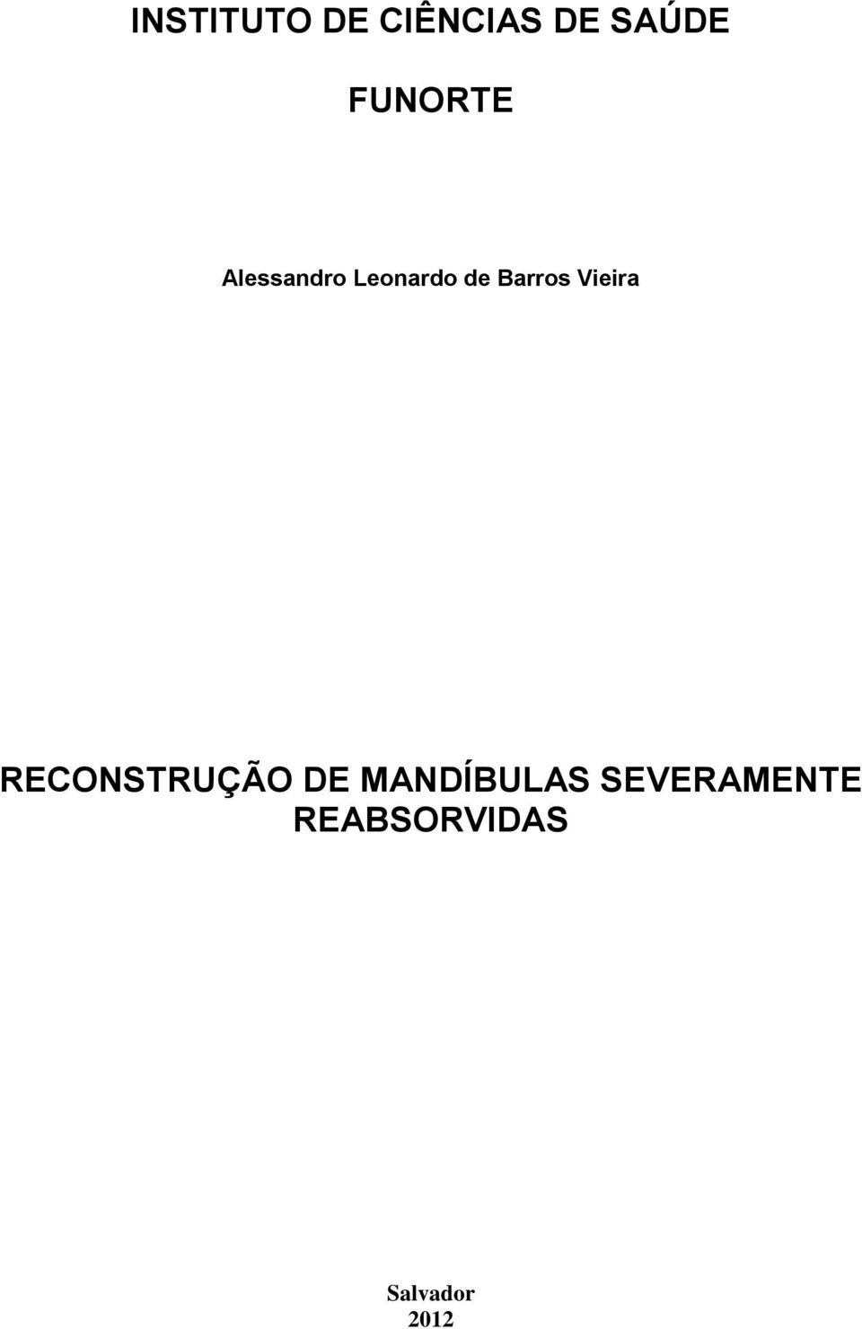 Barros Vieira RECONSTRUÇÃO DE