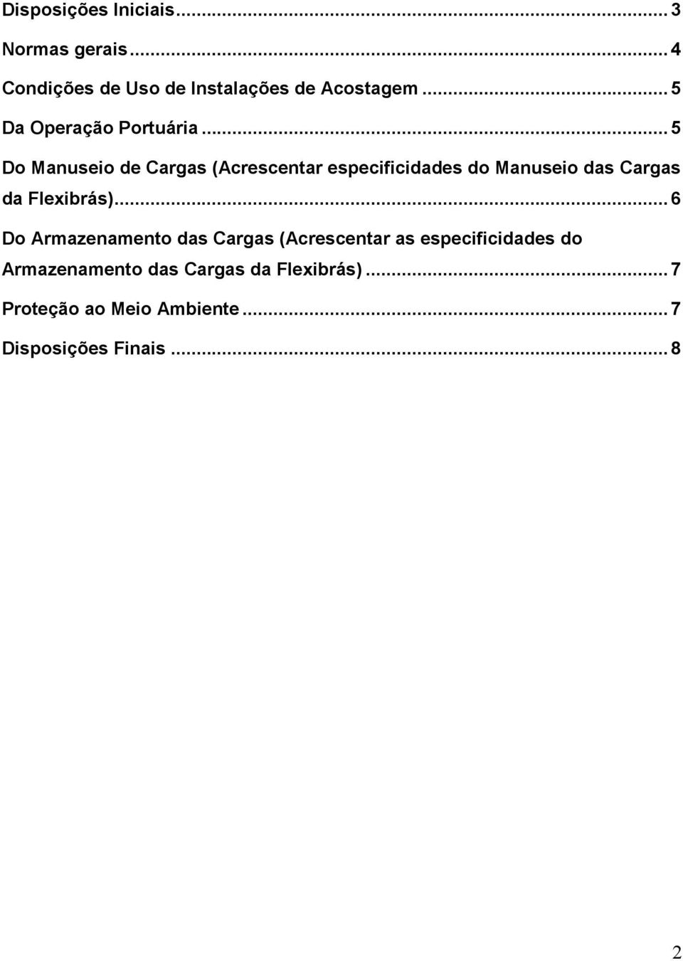 ..5 Do Manuseio de Cargas (Acrescentar especificidades do Manuseio das Cargas da Flexibrás).