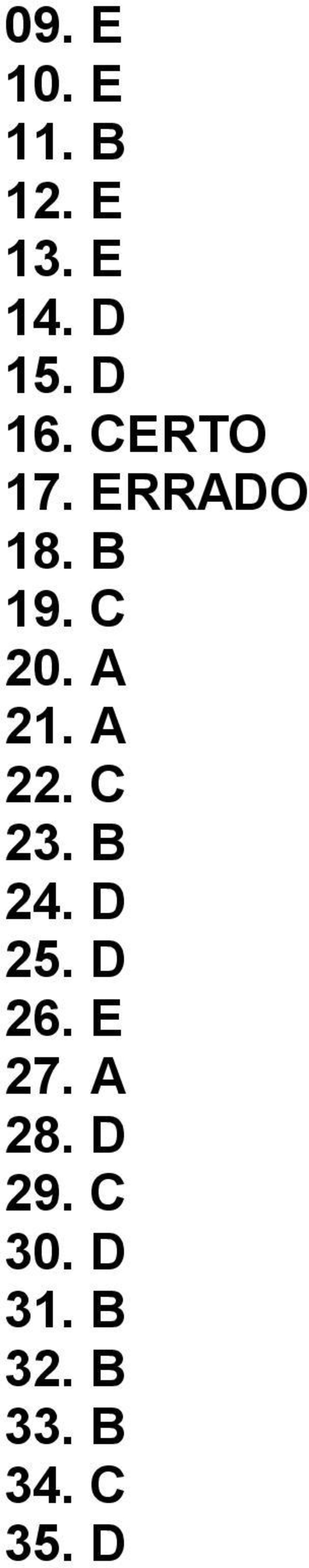 A 21. A 22. C 23. B 24. D 25. D 26. E 27.