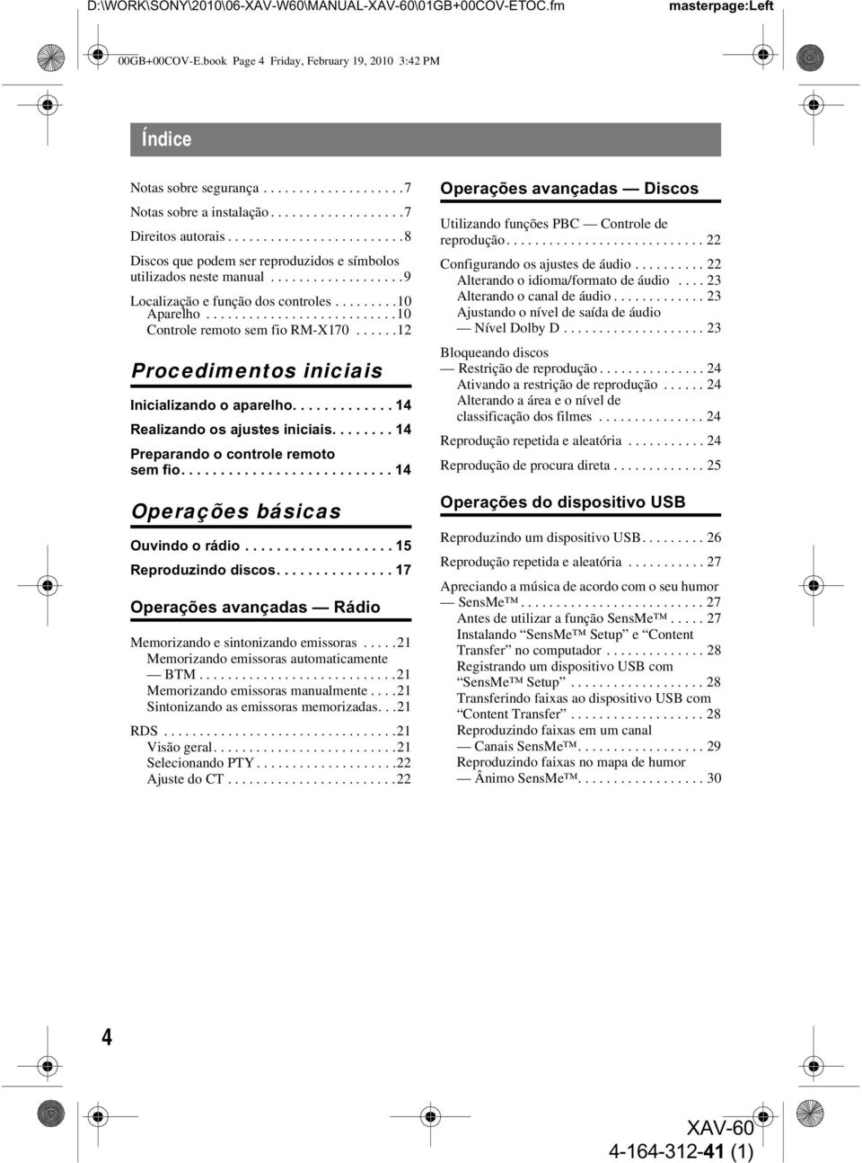 ..........................10 Controle remoto sem fio RM-X170......12 Procedimentos iniciais Inicializando o aparelho............. 14 Realizando os ajustes iniciais.