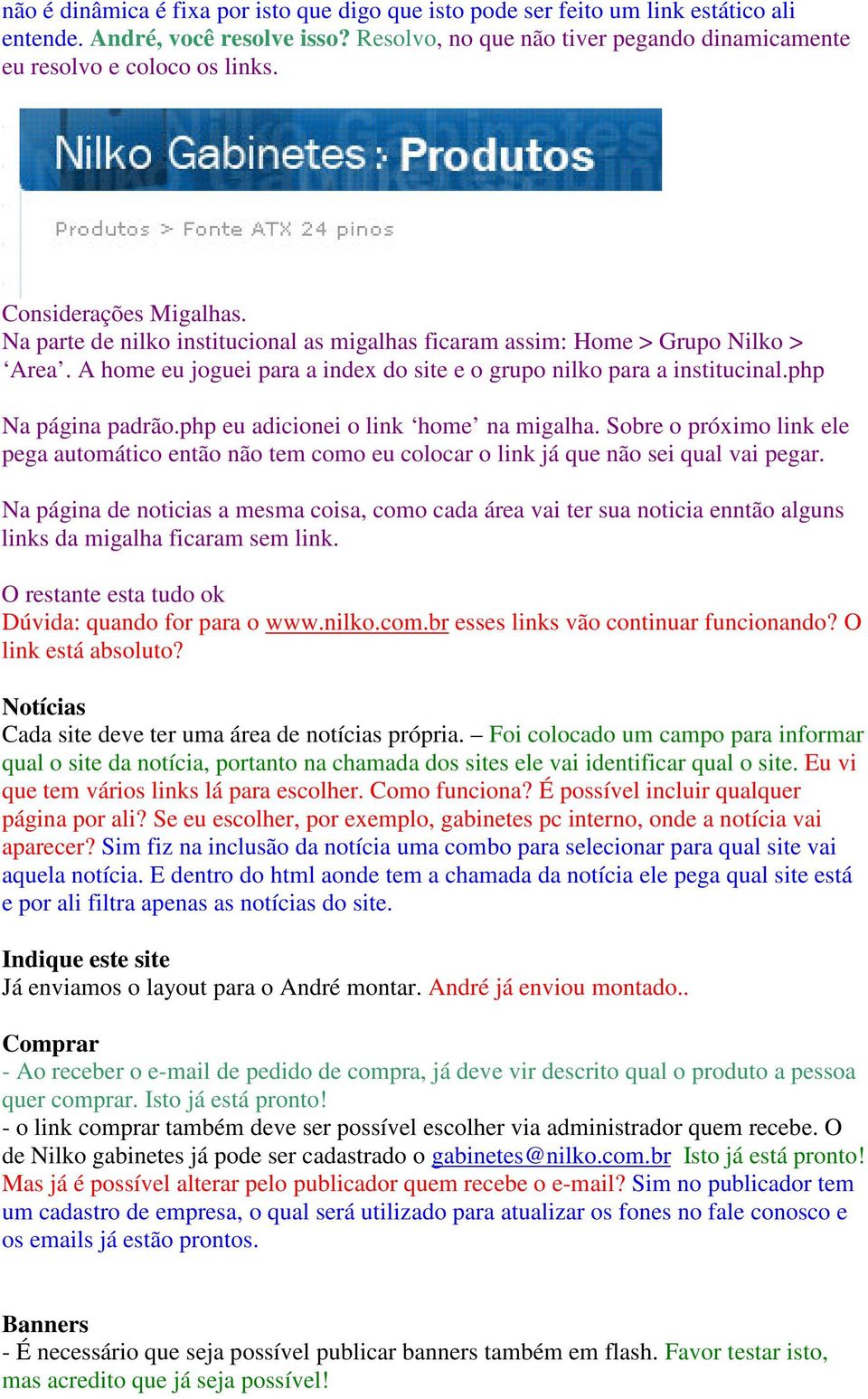 php Na página padrão.php eu adicionei o link home na migalha. Sobre o próximo link ele pega automático então não tem como eu colocar o link já que não sei qual vai pegar.