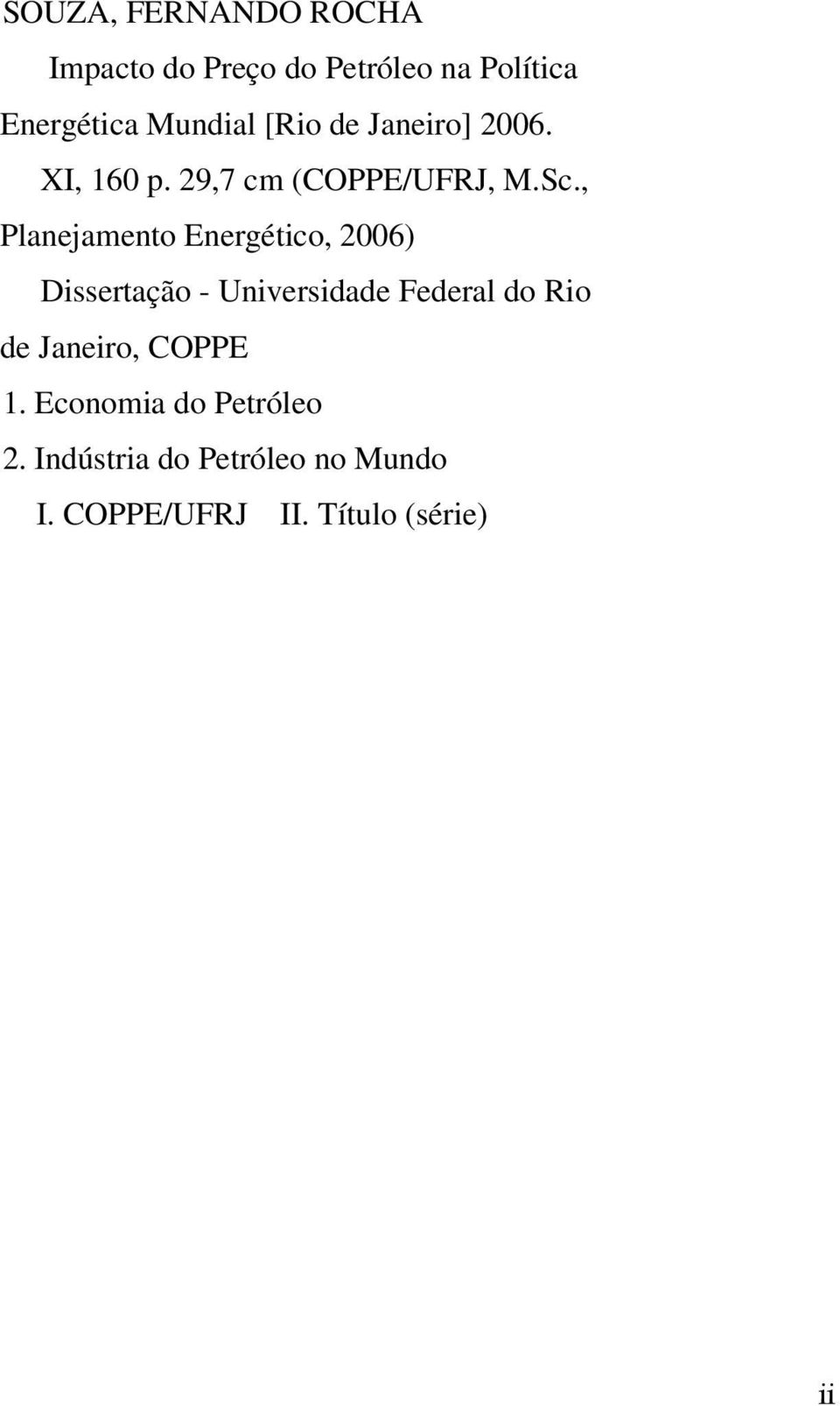 , Planejamento Energético, 2006) Dissertação - Universidade Federal do Rio de