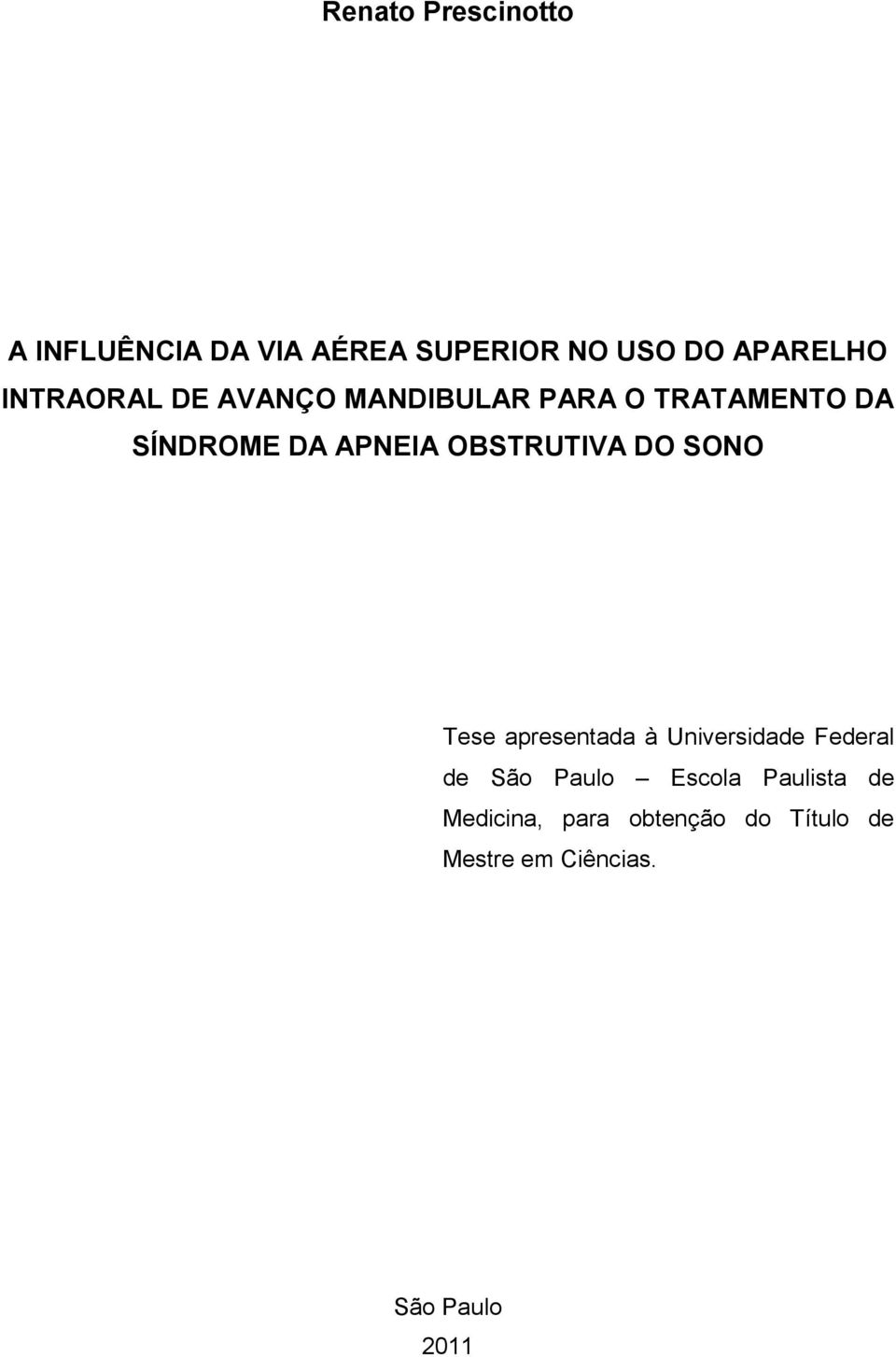 OBSTRUTIVA DO SONO Tese apresentada à Universidade Federal de São Paulo