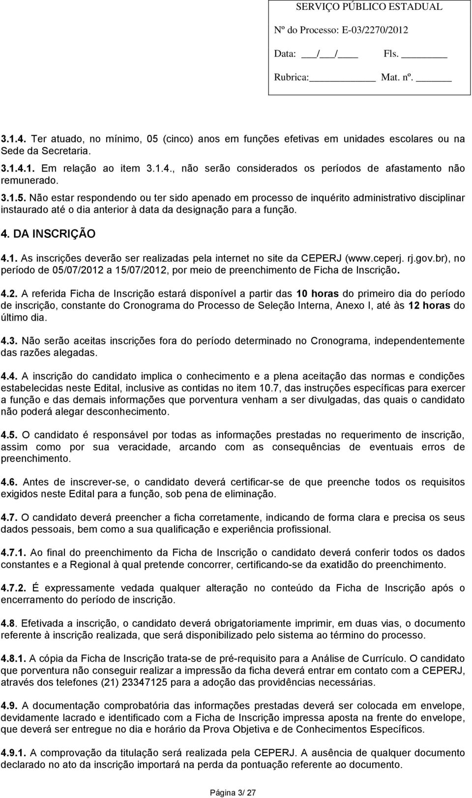 ceperj. rj.gov.br), no período de 05/07/20