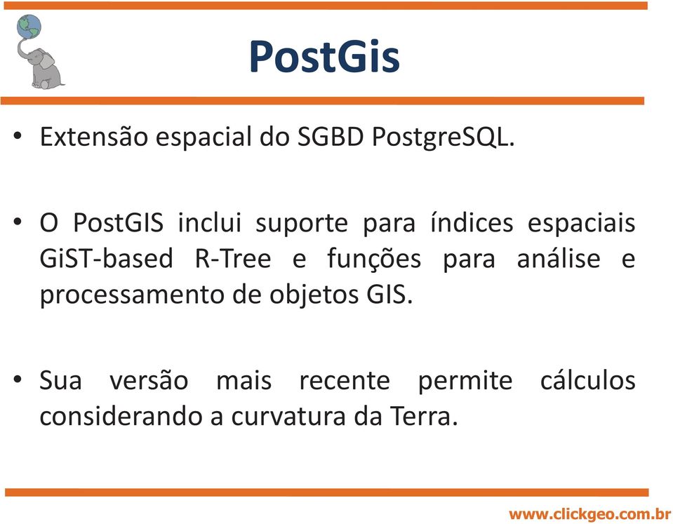 R-Tree e funções para análise e processamento de objetos GIS.