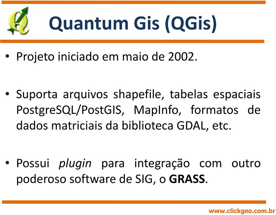 PostgreSQL/PostGIS, MapInfo, formatos de dados matriciais da