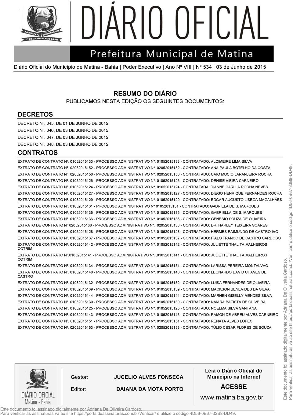 01052015133 - CONTRATADO: ALCIMEIRE LIMA SILVA EXTRATO DE CONTRATO Nº. 02052015152 - PROCESSO ADMINISTRATIVO Nº.