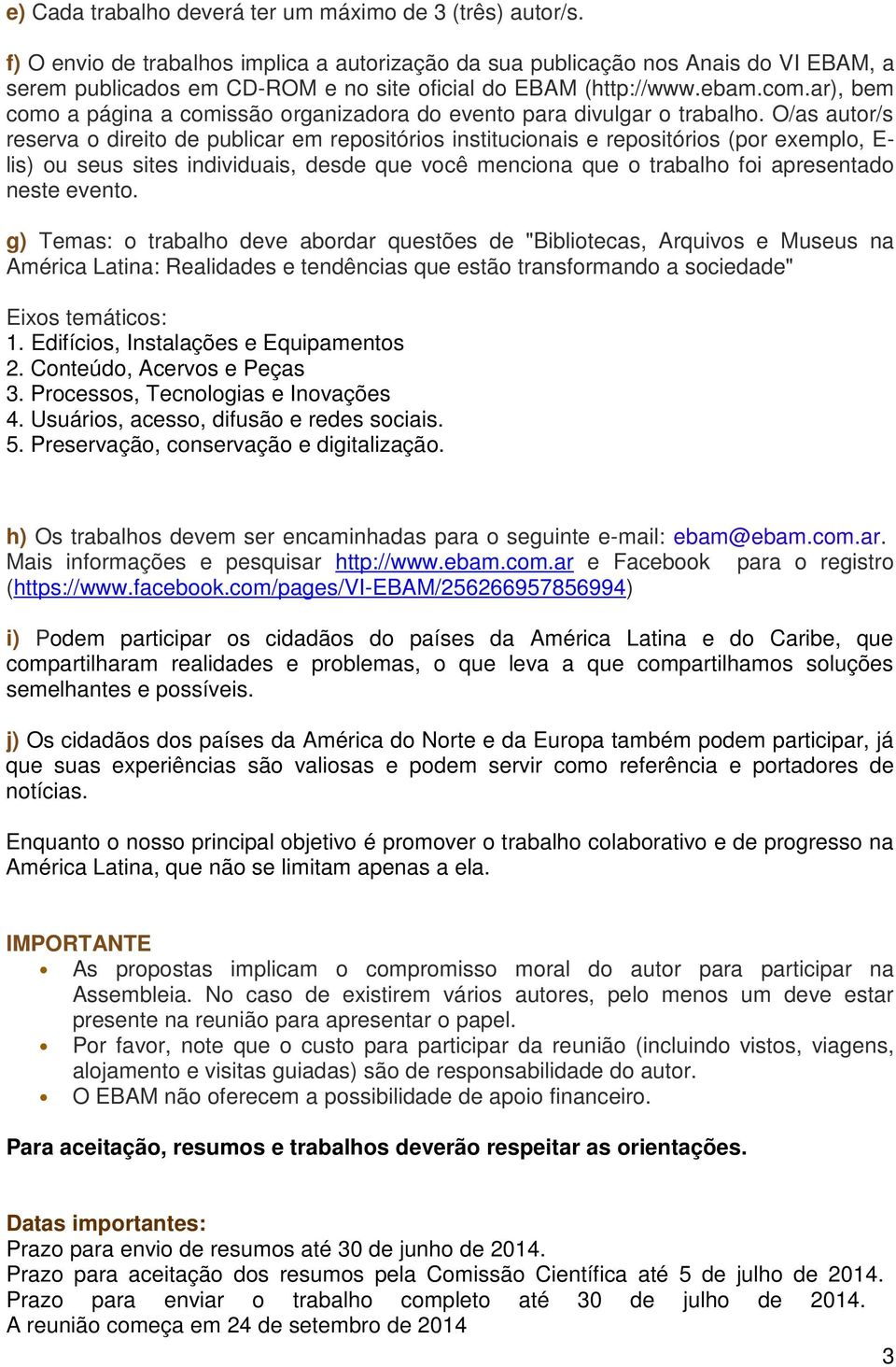 ar), bem como a página a comissão organizadora do evento para divulgar o trabalho.