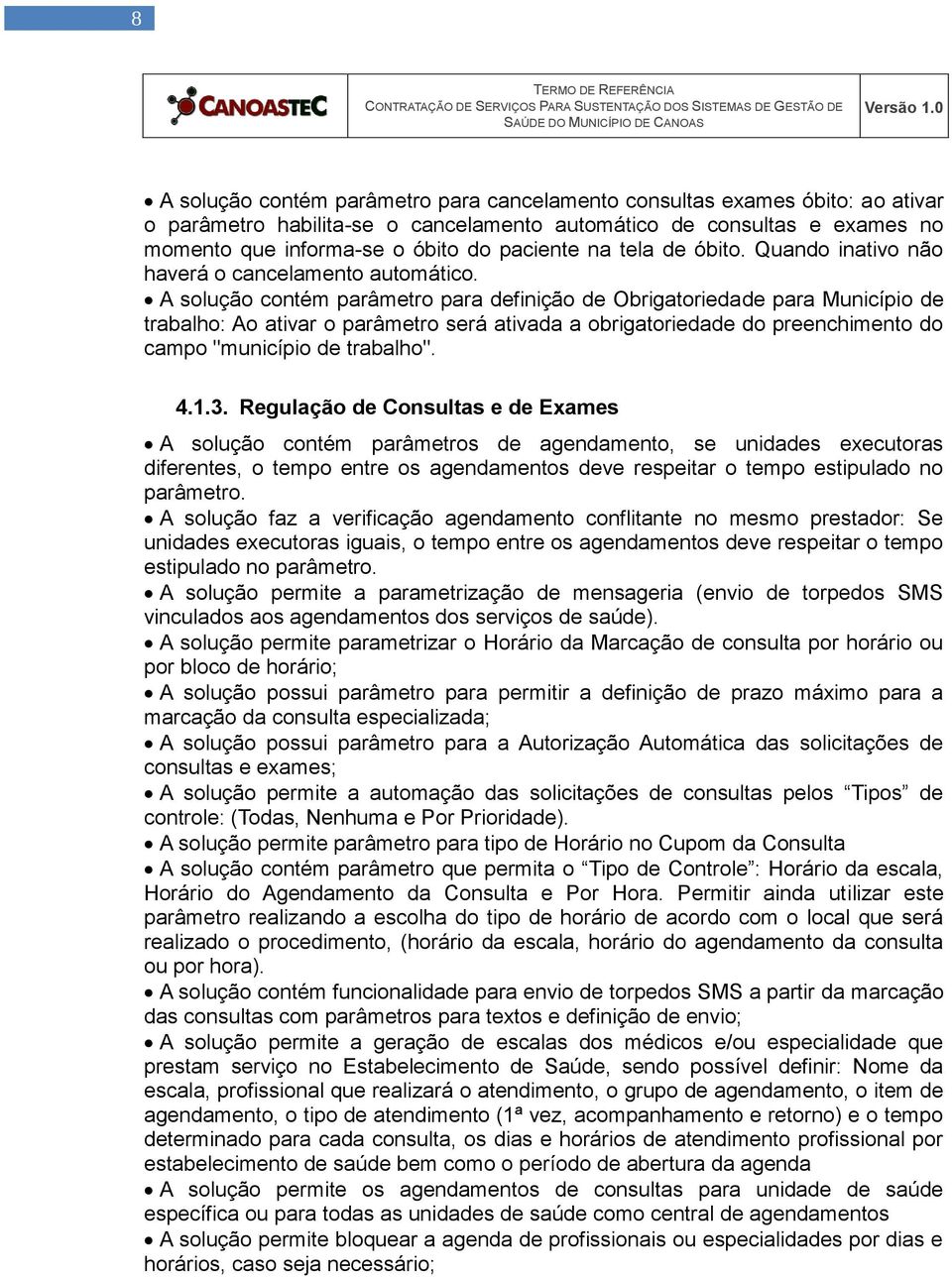 na tela de óbito. Quando inativo não haverá o cancelamento automático.