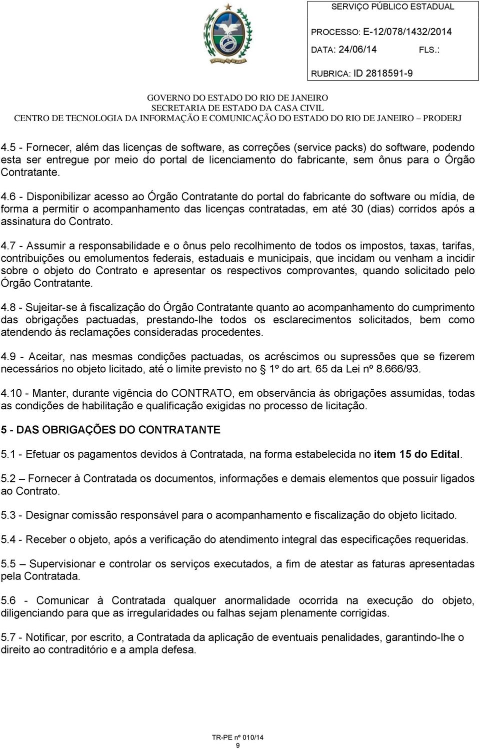 assinatura do Contrato. 4.